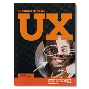 Capa do livro Fundamentos de UX - Volume 1: Conceitos e boas práticas