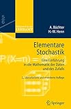 elementare stochastik: eine einführung in die mathematik der daten und des zufalls