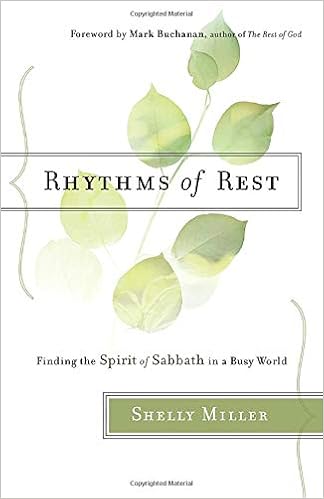 Rhythms of Rest: Finding the Spirit of Sabbath in a Busy World book cover