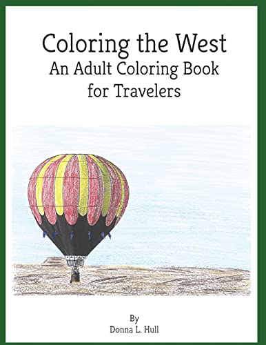 Coloring the West: An Adult Coloring Book for Travelers