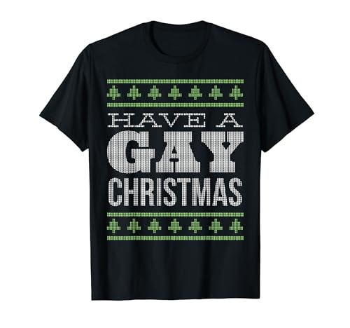 Have a Gay Xmas, divertido, queer y feo, estilo suéter navideño Camiseta