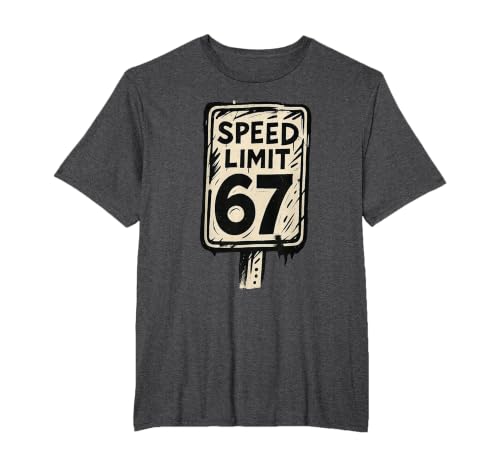 67 Speed Limit Sign Gen Alpha 67 Meme T-Shirt, Men's Big and Tall, Dark Heather Grey, 6X Tall