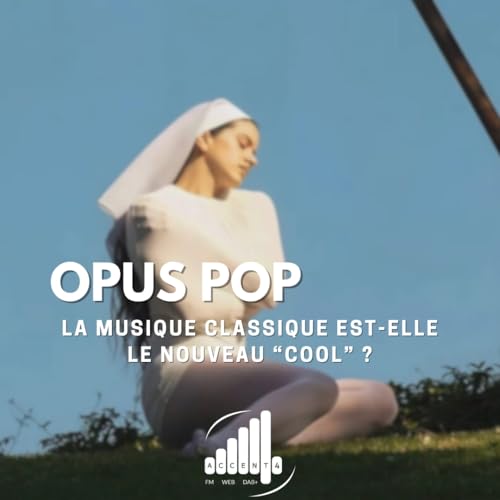 OPUS POP : LUX de Rosal&iacute;a, la musique classique est-elle le nouveau &ldquo;cool&rdquo; ?