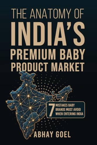 The Anatomy of India’s Premium Baby Product Market - 7 Mistakes Baby Brands Must Avoid When Entering India image 3