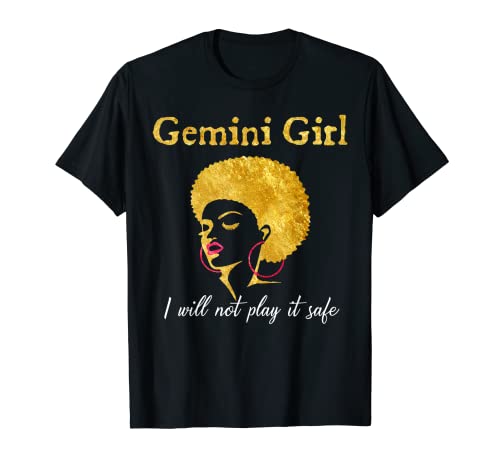 Zodiac Gemini Girl T-shirt humoristique avec inscription « Not Play It Safe » T-Shirt