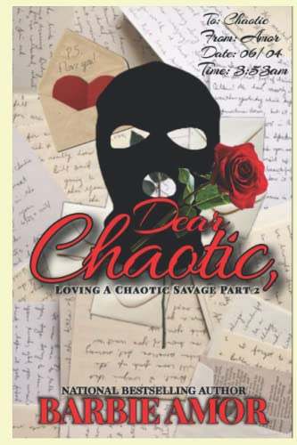 DEAR CHAOTIC: Loving A Chaotic Savage 2 (Loving A Chaotic Savage Series)