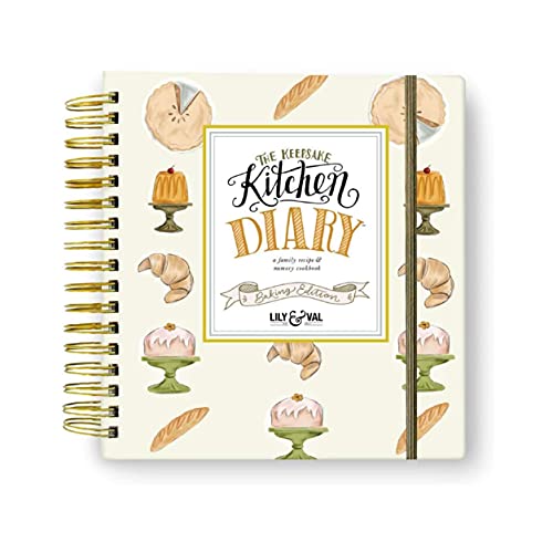 Lily & Val Recipe Book Keepsake Kitchen Diary: Baking Edition, Recipe Book to Write in Your Own Recipes, 300 Customizable Pages with Cooking Tips
