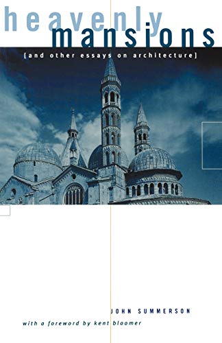 Heavenly Mansions: And Other Essays on Architecture