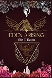 Eden Arising (The Fallen Grace Trilogy)