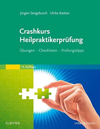 Crashkurs Heilpraktikerprüfung: Übungen - Checklisten - Prüfungstipps (Package Prüfungsvorbereit Crashkurs Heilpraktikerprüfung: Übungen - Checklisten - Prüfungstipps (Package Prüfungsvorbereit