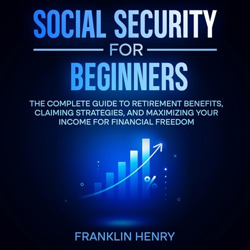 Social Security for Beginners by Franklin Henry episode artwork