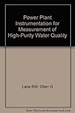 Power Plant Instrumentation for Measurement of High-Purity Water Quality