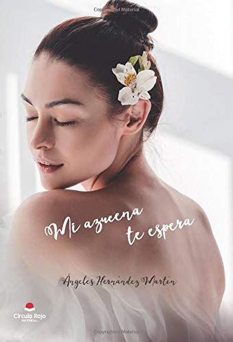 Mi azucena te espera