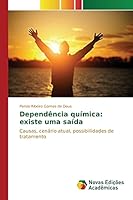 Dependencia Quimica: Existe Uma Saida 3639846508 Book Cover