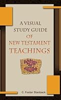 A Visual Study Guide of New Testament Teachings 098310798X Book Cover
