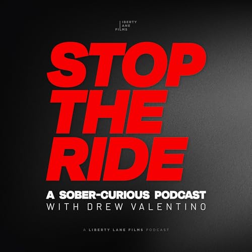 Couverture de Stop the Ride: A Sober-Curious Podcast with Drew Valentino
