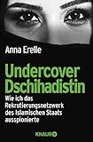 Undercover Dschihadistin: Wie ich das Rekrutierungsnetzwerk des Islamischen Staats ausspionierte