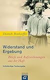 Widerstand und Ergebung: Briefe und Aufzeichnungen aus der Haft. - Dietrich Bonhoeffer