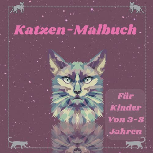 katzen-malbuch für kinder von 3-8 jahren: Perfektes Geschenk...