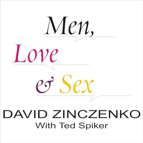 Men, Love & Sex Audiolibro Por David Zinczenko, Ted Spiker arte de portada