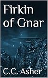 Firkin of Gnar (English Edition)