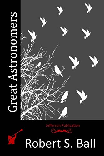 Great Astronomers 1514608634 Book Cover