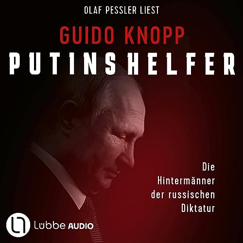 Putins Helfer | Guido Knopp episode artwork