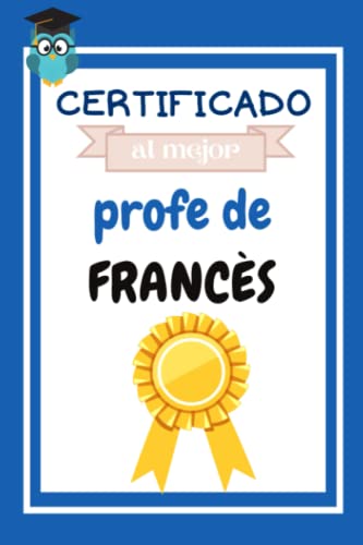 El mejor profesor de francés : regalo para profesores y maestros: Cuaderno de notas A5 rayado / Cuaderno original para profe de primaria, secundaria, bachillerato