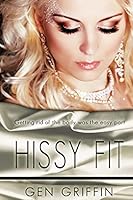 Hissy Fit 1507752857 Book Cover