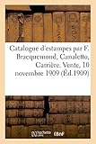  Catalogue d\'estampes anciennes et modernes par F. Bracquemond, Canaletto, Carrière