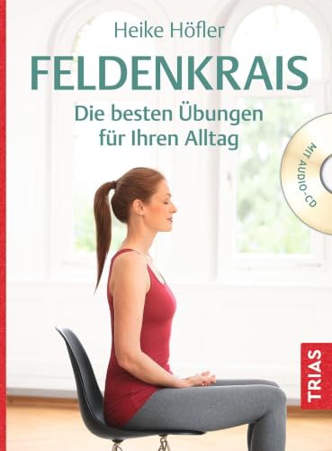 Feldenkrais: Die besten Übungen für Ihren Alltag