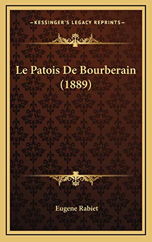 Le Patois De Bourberain (1889) (French Edition)