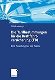  Die Tarifbestimmungen für die Kraftfahrtversicherung (TB): Eine Anleitung für die Praxis