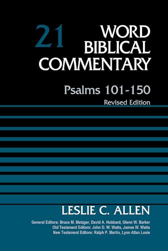 Psalms 101-150, Volume 21: Revised Edition (Word Biblical Commentary) (English Edition)