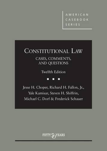 Constitutional Law: Cases Comments and Questions Casebookplus: Choper ...