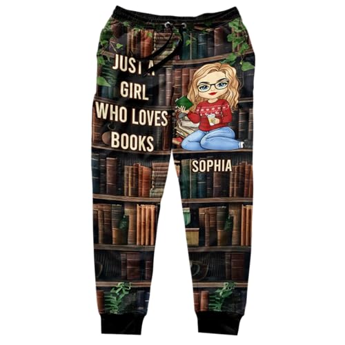 Custom Sweatpants, Personalized Bookish Gifts for Book Lovers Women, Just A Girl Who Loves Books, Librarian Gift