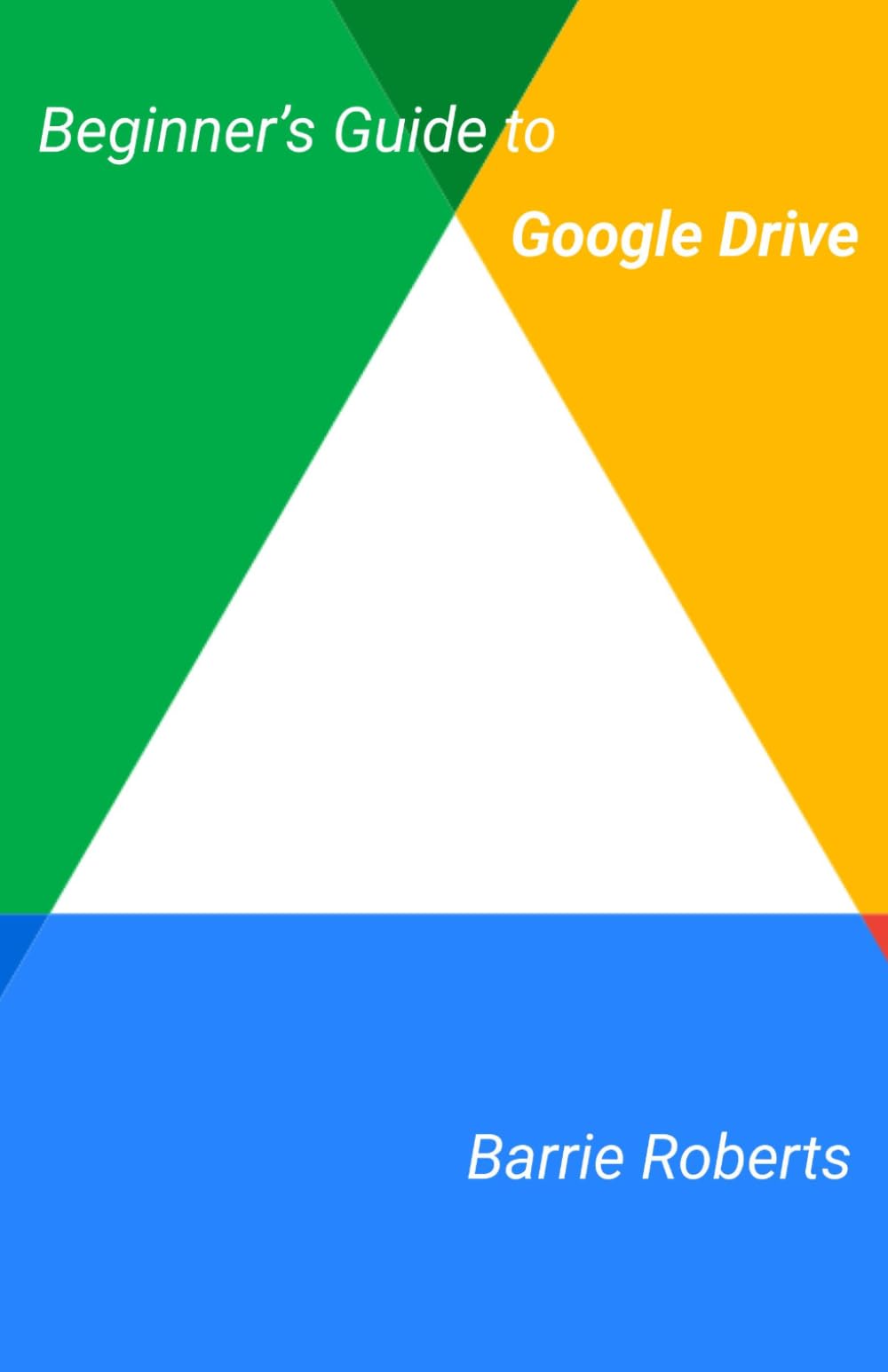 Beginner's Guide to Google Drive (Google Workspace apps)