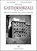 Gaetano Orzali 1873-1954. Progetti E Opere Tra Lucca E Genova - 3