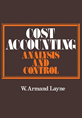 Cost Accounting: Analysis and Control view 2