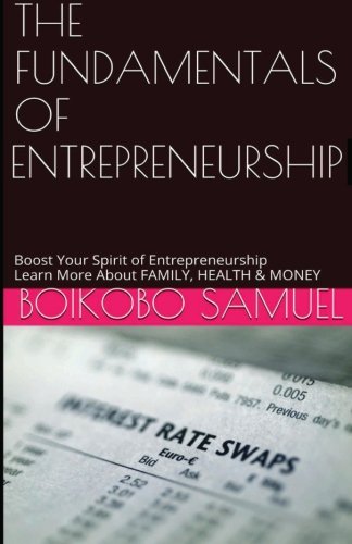 The Fundamentals of Entrepreneurship