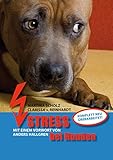 Stress bei Hunden: Vorw. v. Anders Hallgren