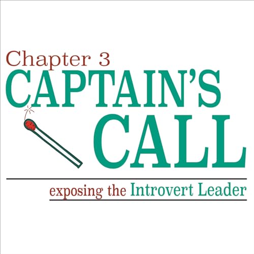 Chapter 3 - Captain&rsquo;s Call