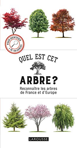 Télécharger Quel est cet arbre ?: Reconnaître les arbres de France et d'Europe (2019) Francais PDF