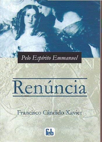 Renuncia : historia real, seculo de luis XIV, e... [Portuguese] 8573283637 Book Cover
