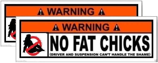 Image of 2pcs Warning No Fat Chicks JDM Sticker Decal Vinyl, 8 inches | For Car, Laptop, Motorcycle, Any Smooth Surface, Large Warning