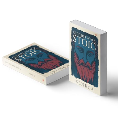 Image of Letters From A Stoic Seneca [Premium Paperback] Become A Daily Stoic With Seneca Books | Spirituality Books | Philosophy Books | Seneca On The Shortness of Life & Lives of the Stoics | Stoicism Book