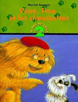 PEPE, FLOX ET LES CHAUSSETTES - Book #10 of the À pas de loup (Niveau 2)