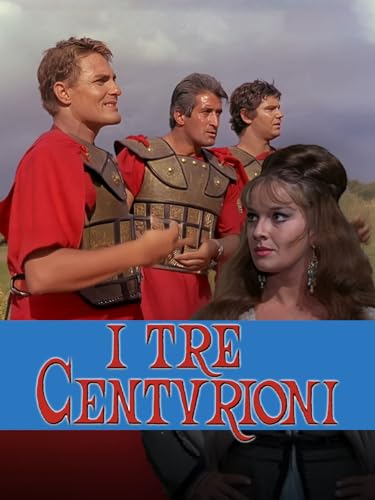  I tre centurioni