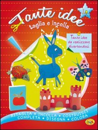 Tante idee taglia e incolla: vedi il prezzo e le caratteristiche Foto di Tante idee taglia e incolla