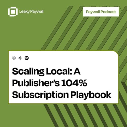 Scaling Local: A Publisher’s 104% Subscription Playbook